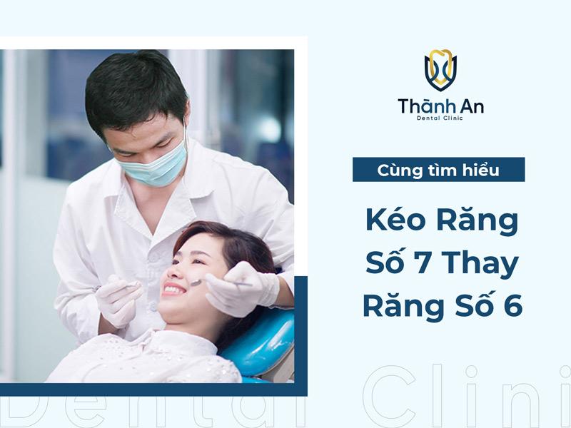 Có thể kéo răng số 7 thay răng số 6, số 8 thay số 7 không? Có thể kéo răng số 7 thay răng số 6, số 8 thay số 7 không?